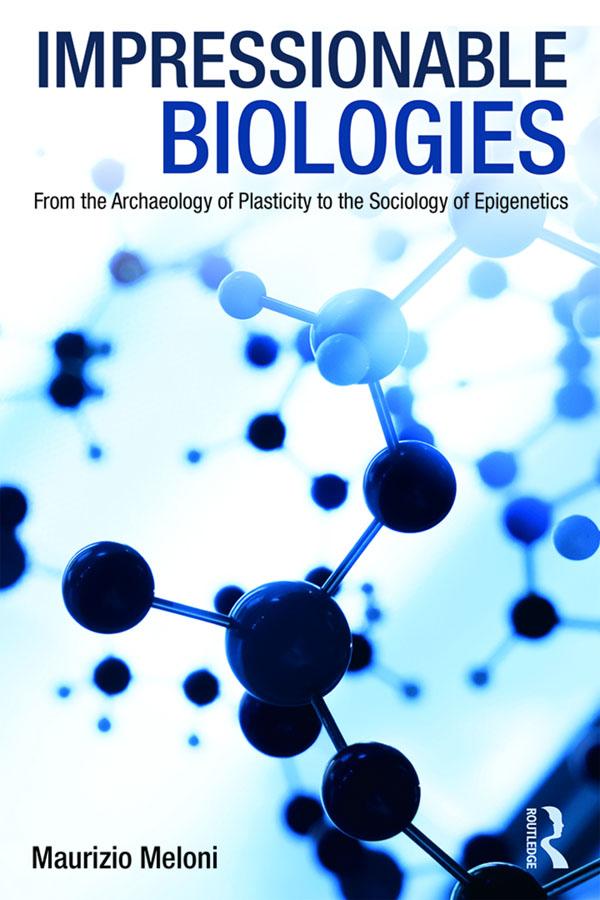 Impressionable Biologies by Maurizio Meloni