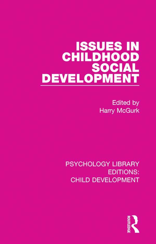 Issues in Childhood Social Development by Harry McGurk
