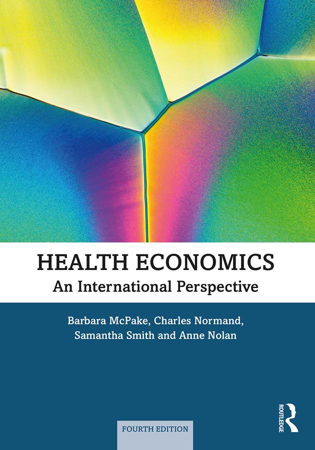 Health Economics by Anne Nolan, Barbara McPake, Charles Normand, Samantha Smith