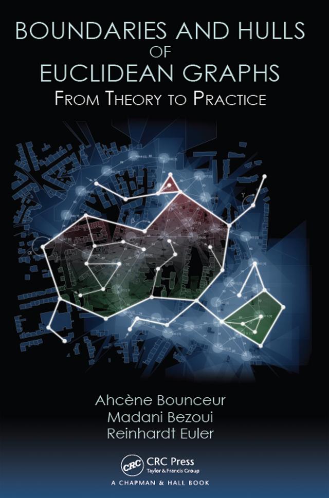 Boundaries and Hulls of Euclidean Graphs by Ahcene Bounceur, Madani Bezoui, Reinhardt Euler