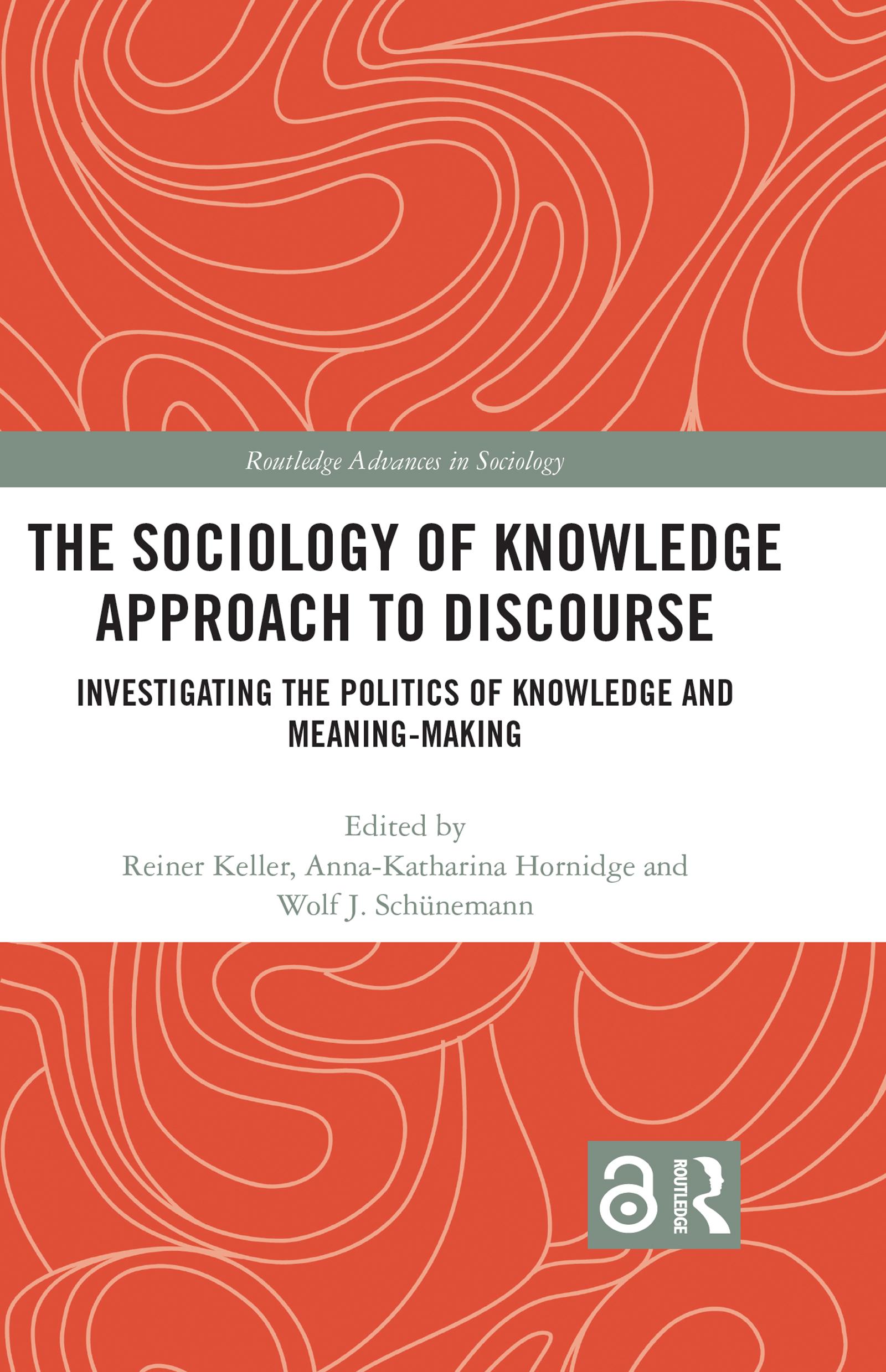 The Sociology of Knowledge Approach to Discourse