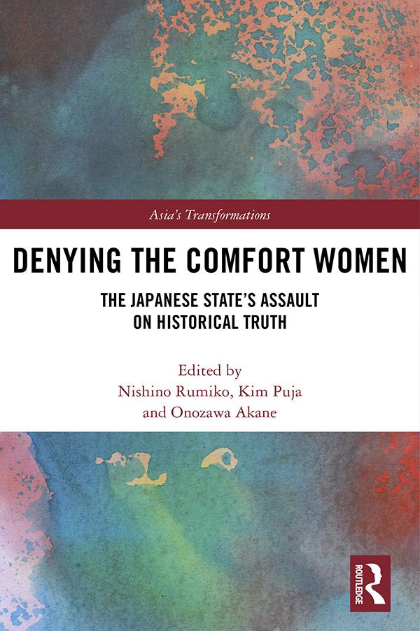 Denying the Comfort Women by Akane Onozawa, Puja Kim, Rumiko Nishino