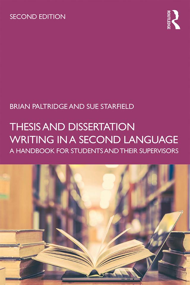 Thesis and Dissertation Writing in a Second Language by Brian Paltridge, Sue Starfield