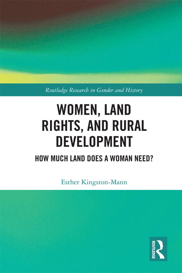 Women, Land Rights and Rural Development by Esther Kingston-Mann