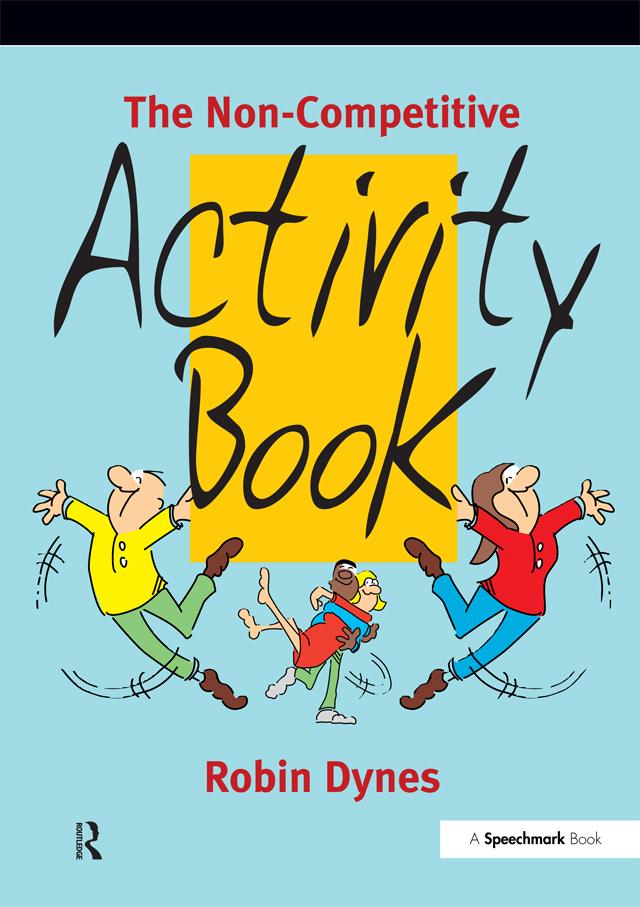 The Non-Competitive Activity Book by Robin Dynes