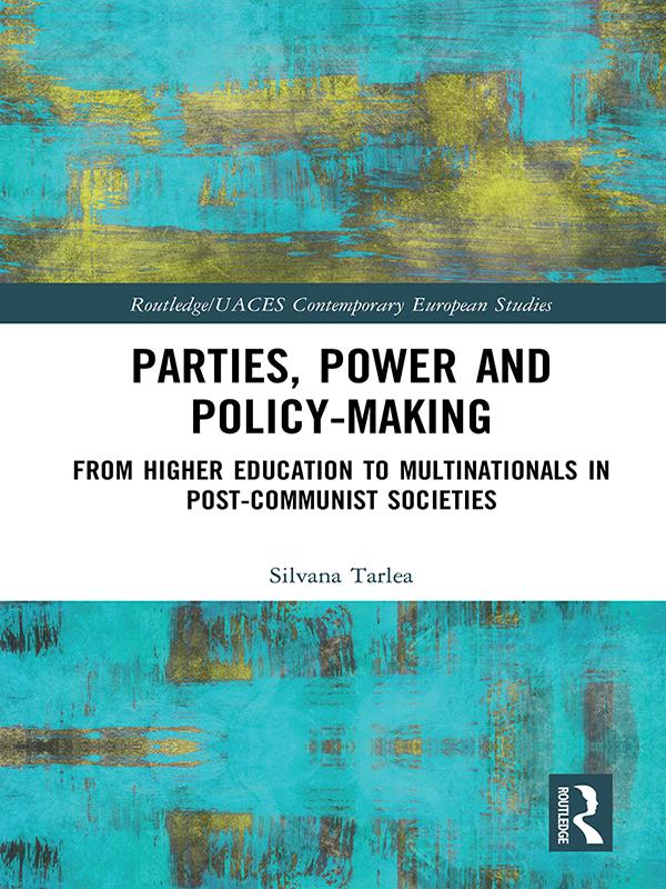 Parties, Power and Policy-making by Silvana Tarlea