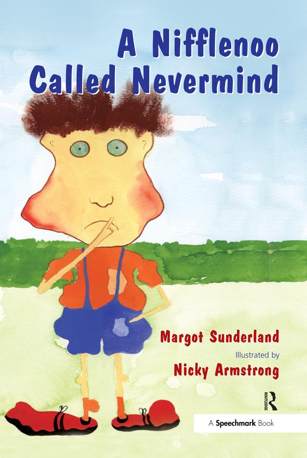 A Nifflenoo Called Nevermind by Margot Sunderland, Nicky Armstrong