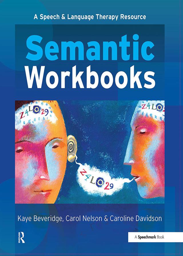 Semantic Workbooks by Caroline Davidson, Carol Nelson, Kay Beveridge, Stobhill Hospital