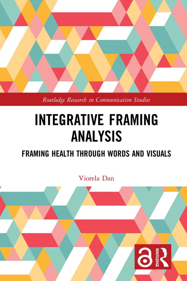 Integrative Framing Analysis by Viorela Dan