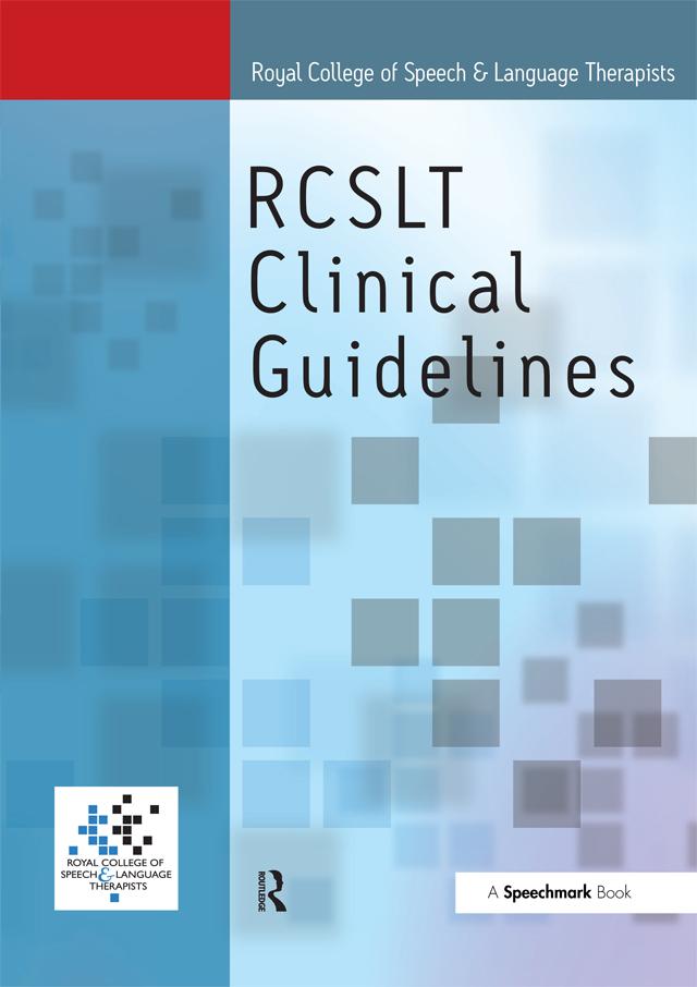 Royal College of Speech & Language Therapists Clinical Guidelines by Sylvia Taylor-Goh