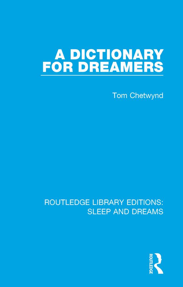 A Dictionary for Dreamers by Tom Chetwynd