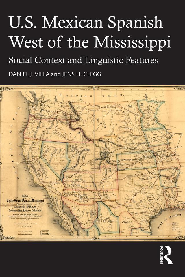 U.S. Mexican Spanish West of the Mississippi by Daniel J. Villa, Jens H. Clegg