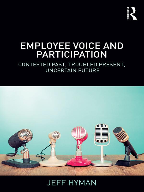Employee Voice and Participation by Jeff Hyman