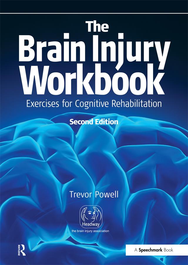 The Brain Injury Workbook by Trevor Powell