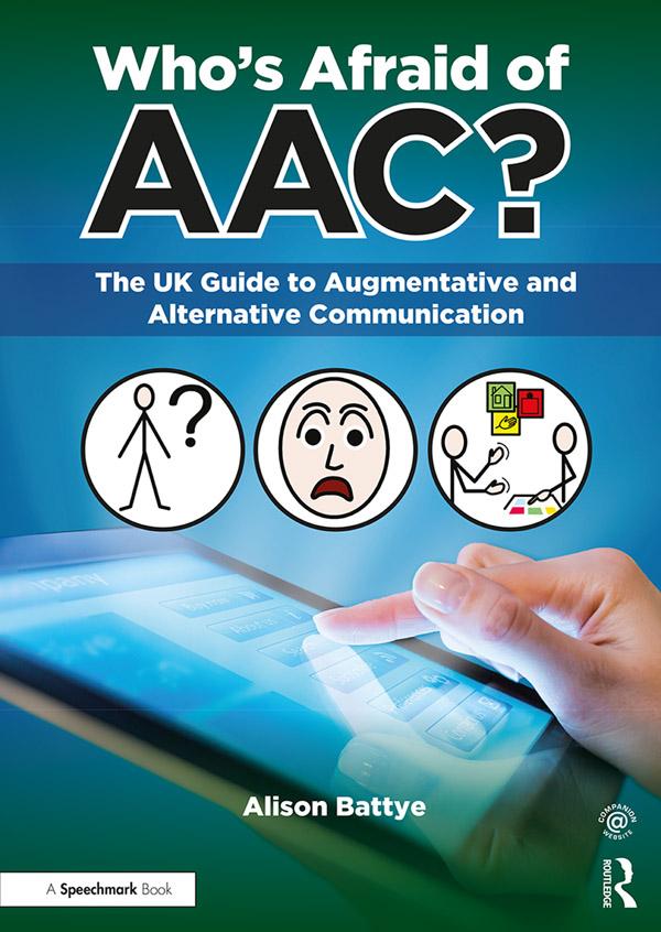 Who's Afraid of AAC? by Alison Battye