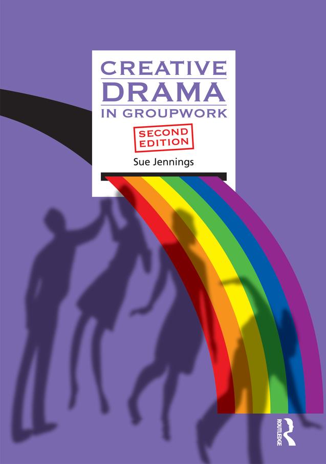 Creative Drama in Groupwork by Sue Jennings