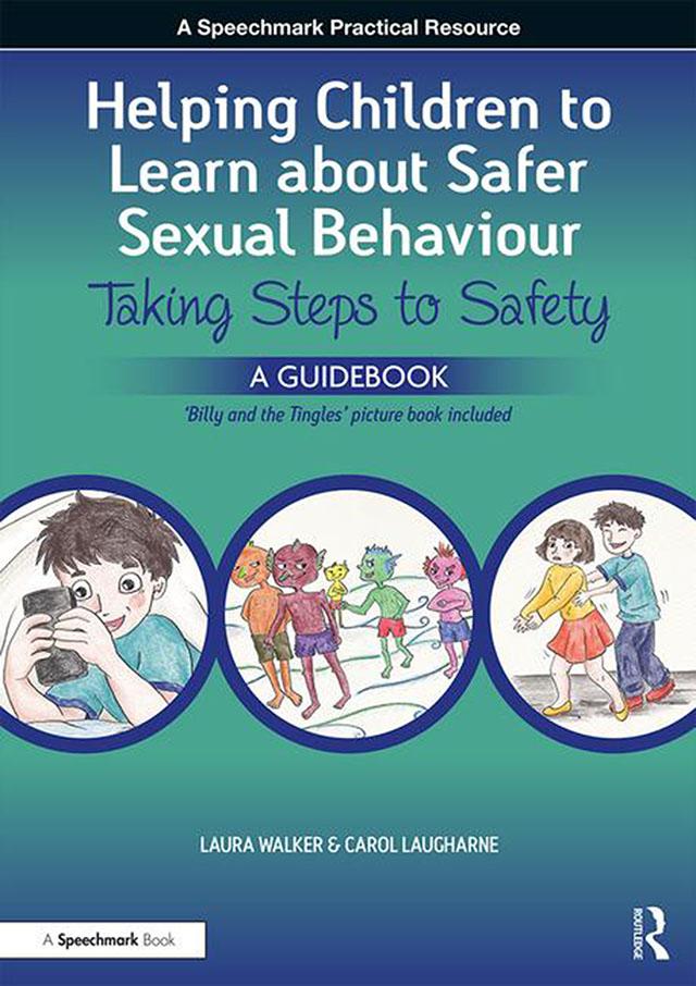 Helping Children to Learn About Safer Sexual Behaviour by Laura Walker