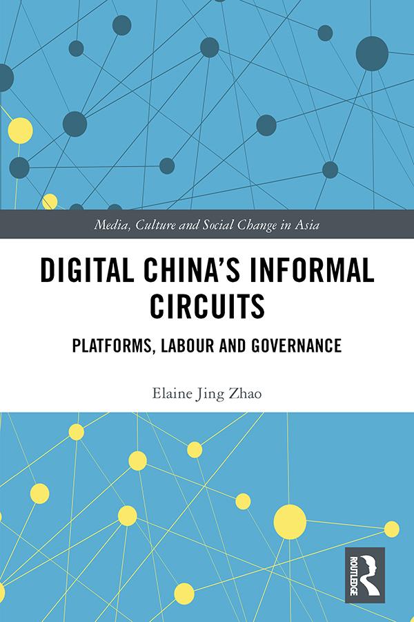 Digital China's Informal Circuits by Elaine Jing Zhao