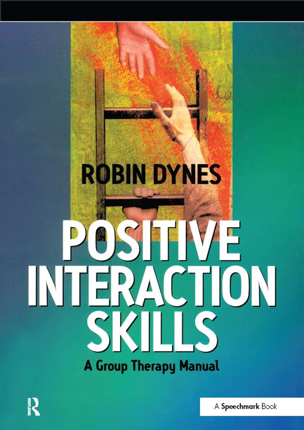 Positive Interaction Skills by Robin Dynes