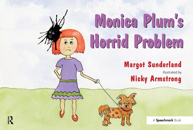 Monica Plum's Horrid Problem by Margot Sunderland, Nicky Armstrong