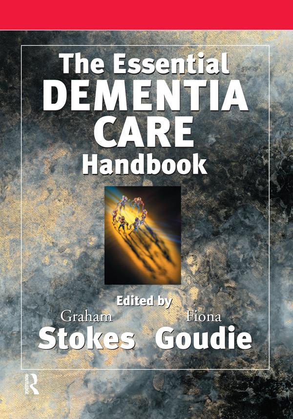 The Essential Dementia Care Handbook by Fiona Goudie