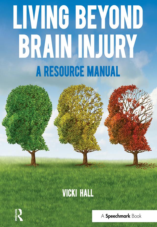 Living Beyond Brain Injury by Vicky Hall
