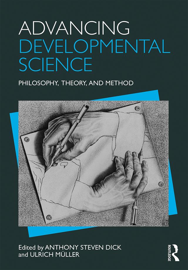 Advancing Developmental Science by Anthony S. Dick, Ulrich Müller
