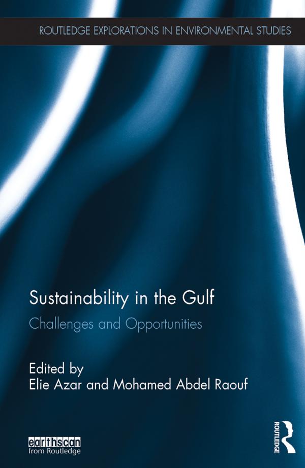 Sustainability in the Gulf by Elie Azar, Mohamed Abdel Raouf