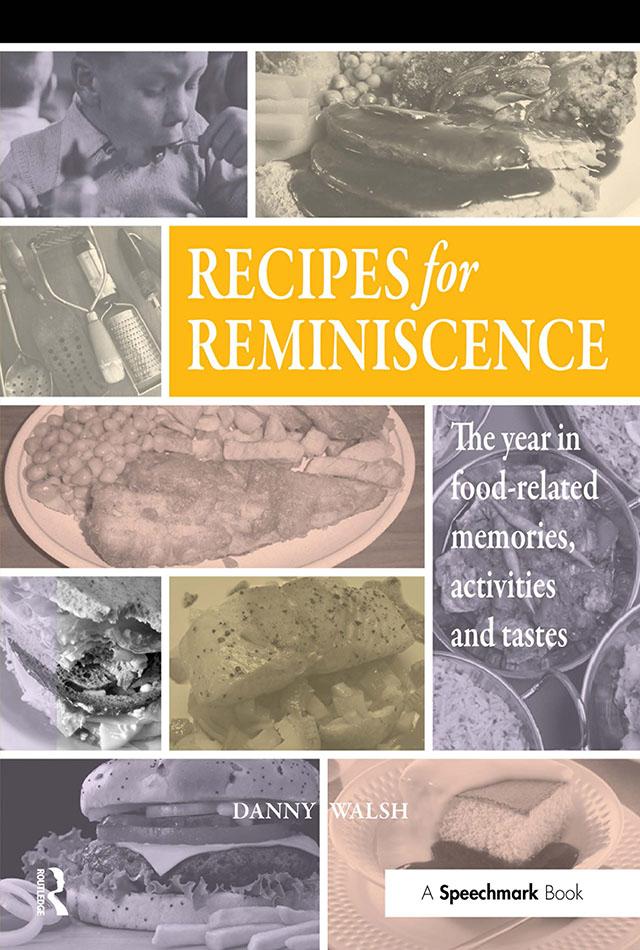 Recipes for Reminiscence by Danny Walsh