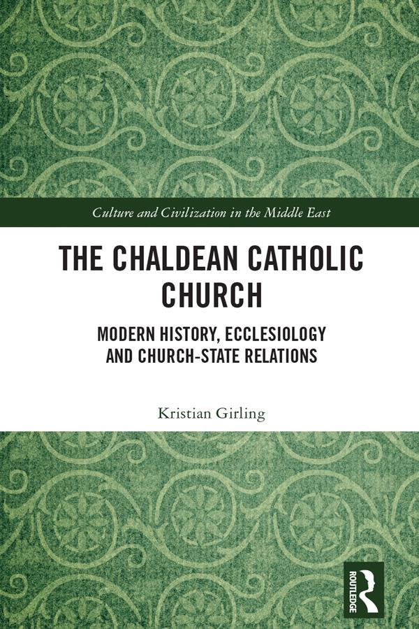 The Chaldean Catholic Church by Kristian Girling