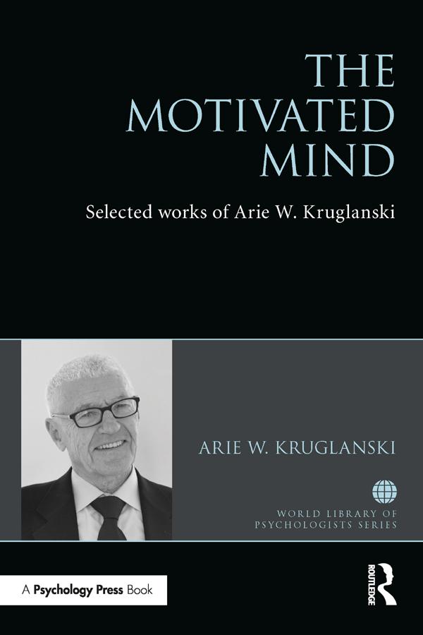 The Motivated Mind by Arie Kruglanski