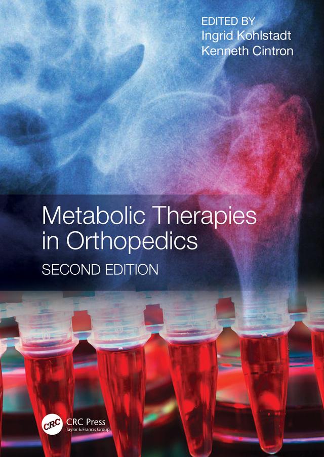 Metabolic Therapies in Orthopedics, Second Edition by Ingrid Kohlstadt, Kenneth Cintron