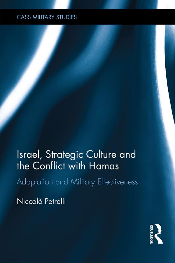 Israel, Strategic Culture and the Conflict with Hamas by Niccolò Petrelli