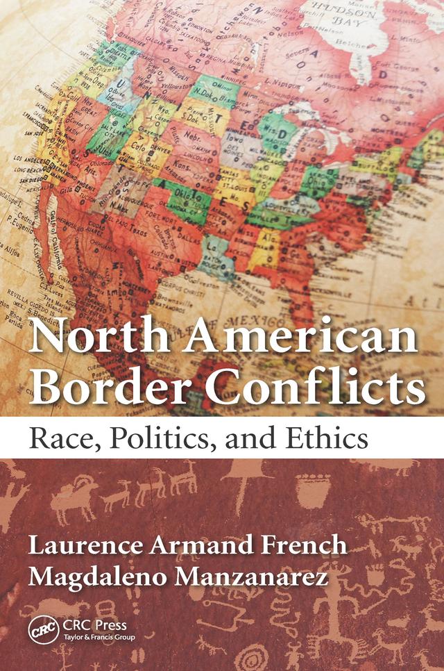 North American Border Conflicts by Laurence Armand French, Magdaleno Manzanarez