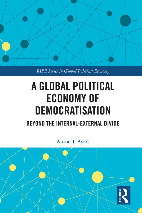 A Global Political Economy of Democratisation