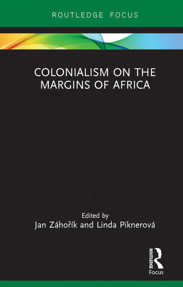 Colonialism on the Margins of Africa by Jan Záhořík, Linda Piknerová