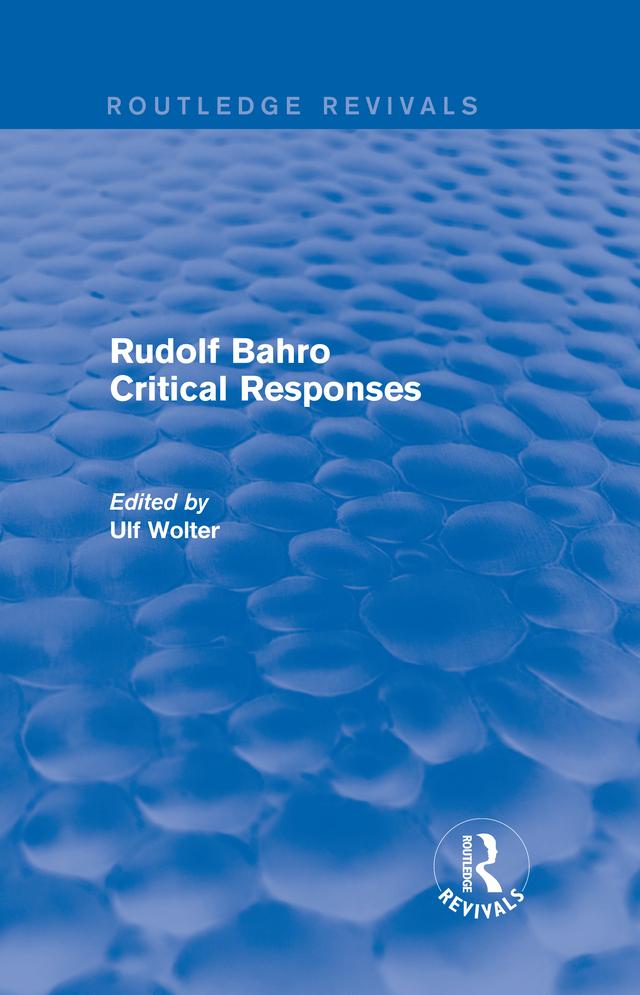 Revival: Rudolf Bahro Critical Responses (1980)