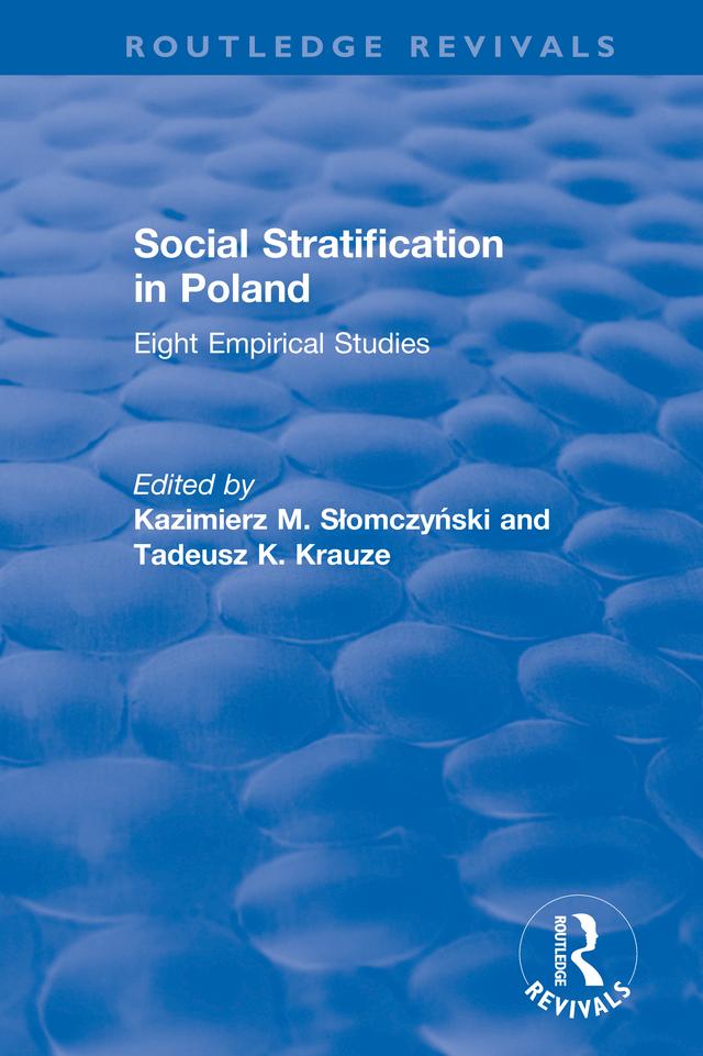 Social Stratification in Poland by Kazimierz M. Slomczynski, Tadeusz K. Krauze