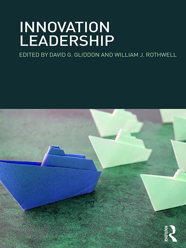 Innovation Leadership by David Gliddon, William Rothwell