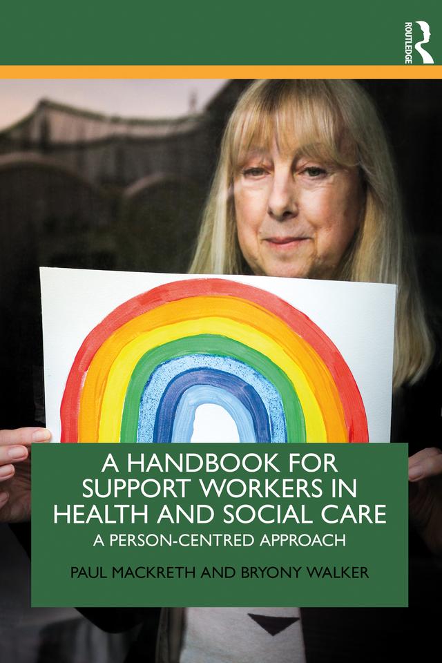 A Handbook for Support Workers in Health and Social Care by Bryony Walker, Paul Mackreth