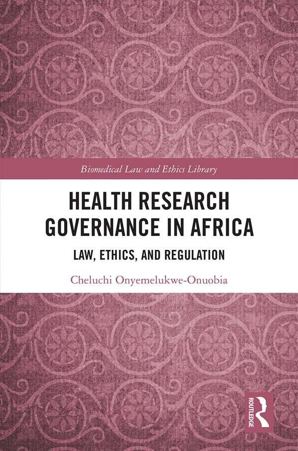 Health Research Governance in Africa by Cheluchi Onyemelukwe-Onuobia