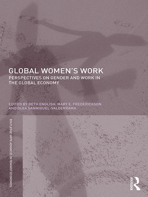 Global Women's Work by Beth English, Mary E. Frederickson, Olga Sanmiguel-Valderrama