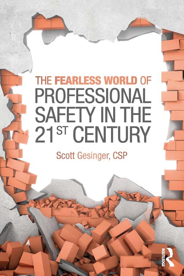 The Fearless World of Professional Safety in the 21st Century
