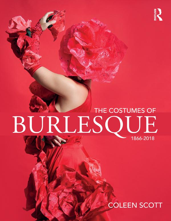 The Costumes of Burlesque by Coleen Scott