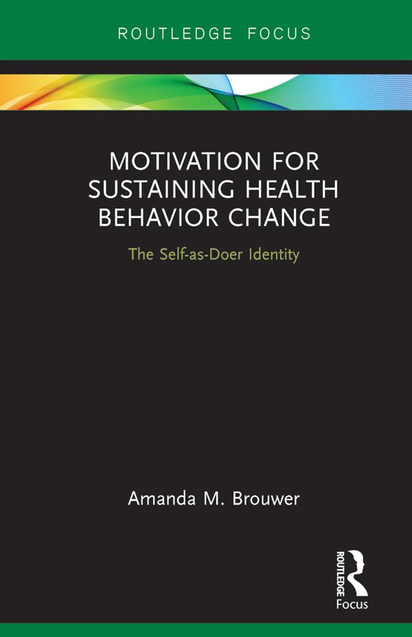 Motivation for Sustaining Health Behavior Change by Amanda M. Brouwer