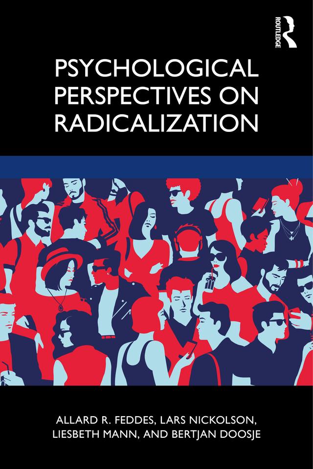 Psychological Perspectives on Radicalization by Allard Feddes, Bertjan Doosje, Lars Nickolson, Liesbeth Mann
