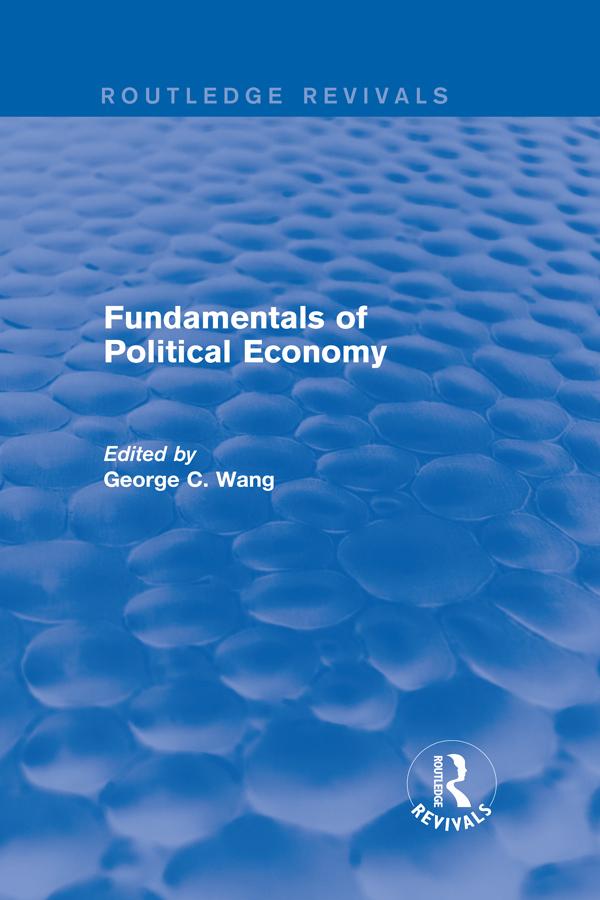 Revival: Fundamentals of Political Economy (1977) by George Chung Wang, Xiaohu (Shawn) Wang