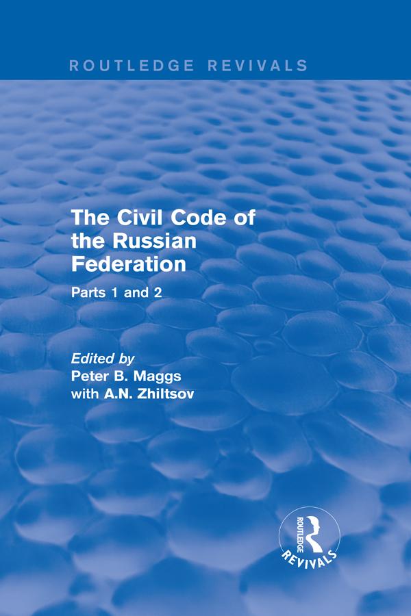 The Civil Code of the Russian Federation by A.N. Zhiltsov, Peter B Maggs