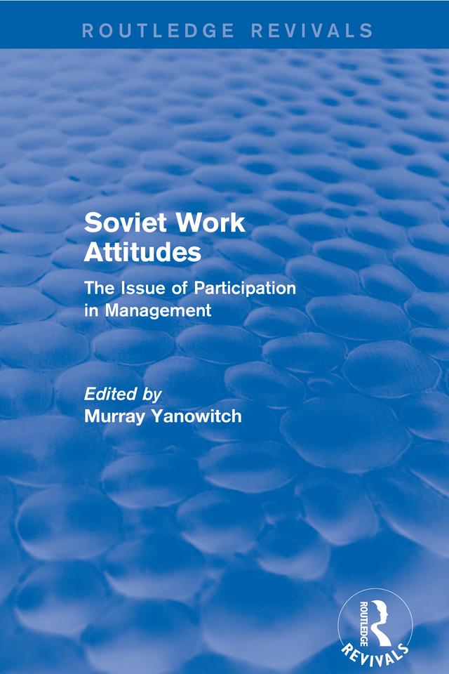 Revival: Soviet Work Attitudes (1979) by Murray Yanowitch
