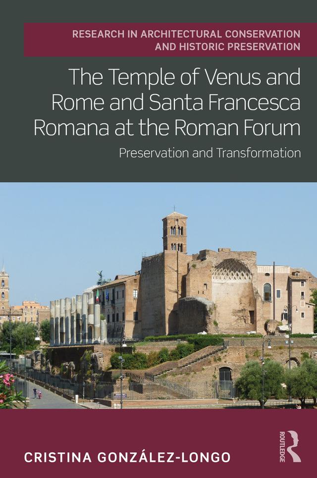 The Temple of Venus and Rome and Santa Francesca Romana at the Roman Forum by Cristina González-Longo